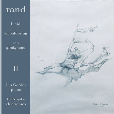 rand - II, dr.nojoke - electronics, jan gerdes - piano